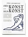 Ordkonst och bildkonst: om den modärna litteraturens dekadens – om den modärna konstens vitalitet