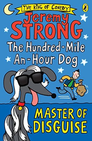 The Hundred-Mile-an-Hour Dog: Master of Disguise (Kindle Edition)