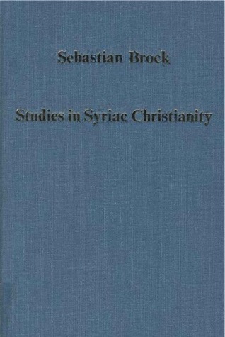 Studies in Syriac Christianity: History, Literature and Theology (Collected Studies Series Cs357) (English, Syriac and Syriac Edition)