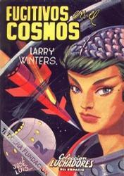 Fugitivos en el cosmos (Luchadores del espacio, #49)