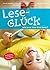 Leseglück. Wie lernt mein Kind lesen? by Stefan Hauck