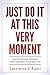 Just Do It At This Moment 6 Motivational Theories That Control Your Busy Life (Creative, Motivation, Productivity, Goal Setting)