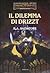 Il dilemma di Drizzt by R.A. Salvatore
