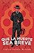 Que la muerte sea breve (Spanish Edition)