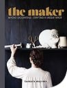 The Maker by Tamara Maynes
