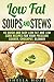 Low Fat Soups and Stews