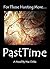 PastTime: For Those Hunting More...