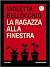 La ragazza alla finestra