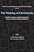 The Making of Christianity: Conflicts, Contacts, and Constructions: Essays in Honor of Bengt Holmberg (Coniectanea Biblica New Testament Series)