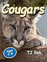 Cougars: (Age 6 and above) (Discovering The World Around US Book 5)
