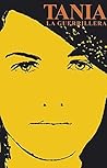 Tania, la guerril...