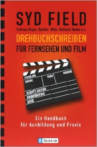 Drehbuchschreiben für Fernsehen und Film. Ein Handbuch für Ausbildung und Praxis.