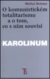O komunistickém totalitarismu a o tom, co s ním souvisí