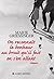 On reconnaît le bonheur au bruit qu'il fait en s'en allant by Marie Griessinger