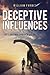 Deceptive Influences