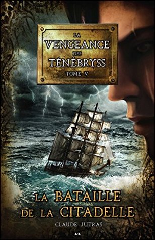La bataille de la citadelle (La vengeance des ténébryss, #5)