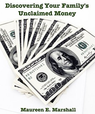 Discovering Your Family's Unclaimed Money (Kindle Edition)