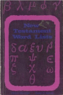 New Testament Word Lists for Rapid Reading of the Greek Testament (Paperback)