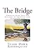The Bridge: Crossing Over I...