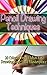 Pencil Drawing Techniques: 20 Colored Pencil Ideas For Drawing Your First Masterpiece: (Basic Figure Drawing Techniques, Basic Drawing Techniques, Ink ... drawing techniques, technique drawing)