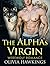 The Alpha's Virgin by Olivia Hawkings