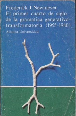 Primer cuarto de siglo de la gramática generativo-transformatoria