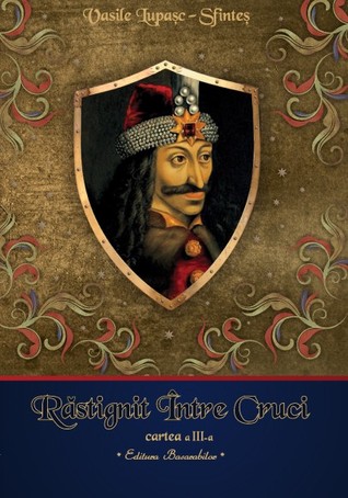 Răstignit între cruci volumul III