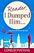Reader, I Dumped Him