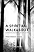 A Spiritual Walkabout