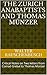 The Zurich Anabaptists and Thomas Münzer by Walter Rauschenbusch