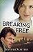 Breaking Free