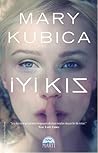 İyi Kız by Mary Kubica İyi Kız by Mary Kubica