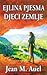 Ejlina pjesma djeci zemlje by Jean M. Auel