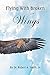 Flying with Broken Wings by Robert Smith Jr.