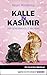 Kalle und Kasimir - Der geheimnisvolle Nachbar: Ein tierisches Abenteuer (Ein Abenteuer mit Hund und Katze 1) (German Edition)
