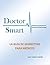 La Guía De Marketing Para Médicos: Marketing Médico (Spanish Edition)