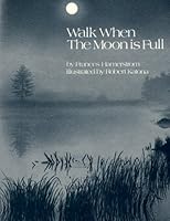 Walk When The Moon Is Full By Frances Hamerstrom
