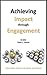 Achieving Impact through Engagement