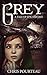 Grey: A Tale of Epic Fantasy