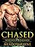 Chased