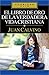 El libro de Oro de la verdadera vida cristiana by John Calvin El libro de Oro de la verdadera vida cristiana by John Calvin