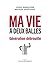 Ma vie à deux balles: Génération débrouille (LIENS QUI LIBER) (French Edition)