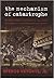 The Mechanism of Catastrophe: The Turkish Pogrom Of September 6 - 7, 1955, And The Destruction Of The Greek Community Of Istanbul