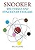Snooker - The Physics and Dynamics of the Game