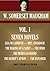 Seven Novels. Liza of Lambeth ,The Making of a Saint, the Hero, Mrs. Craddock, the Merry-Go-Round, the Bishop’s Apron, the Explorer (Timeless Wisdom Collection)