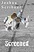 Screened (Scribner Short Reads)