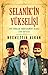 Selanik'in Yükselişi: Jön T...