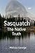 Sasquatch The Native Truth