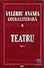 OPERA LITERARA VI TEATRU Vo...