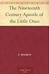The Nineteenth Century Apostle of the Little Ones